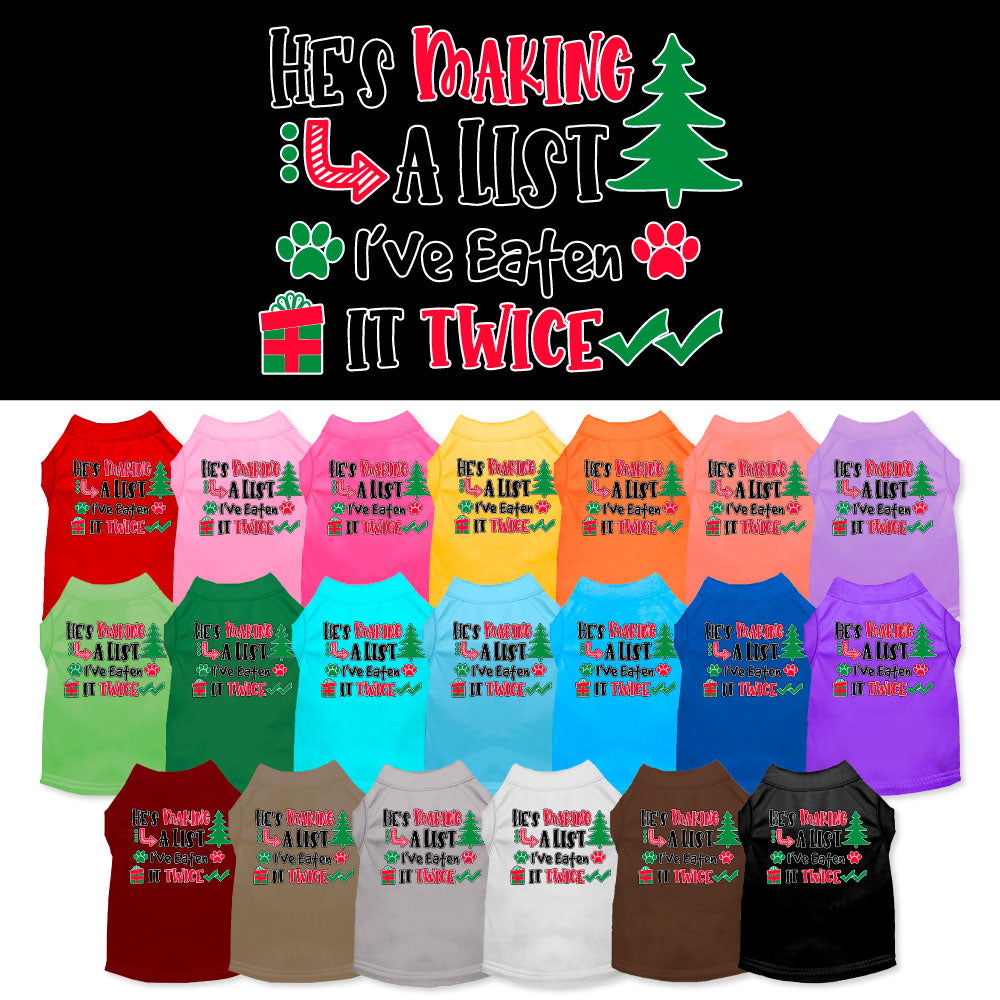 Funny Dog Tee: 'He's Making a List, I Ate It Twice' - Cute Gift for Dog Lovers!